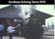 Vidio Kenangan 51 Lalu di Stasiun Gubeng Surabaya