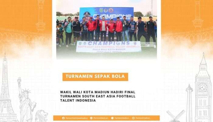 Wakil Wali Kota Madiun Hadiri Final Turnamen South East Asia Football Talent Indonesia