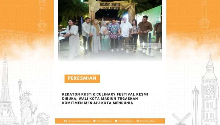 Kedaton Rustik Culinary Festival Resmi Dibuka, Wali Kota Madiun Tegaskan Komitmen Menuju Kota Mendunia